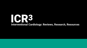 Interventional Cardiology: Reviews, Research, Resources (ICR³)
